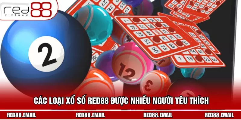 Xổ Số RED88 - Giải Trí Hấp Dẫn Cùng Thương Hiệu Uy Tín Các loại xổ số RED88 được nhiều người yêu thích