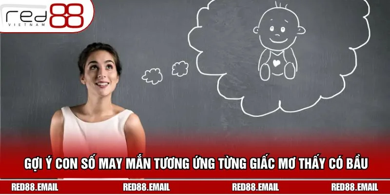 Nằm Mơ Thấy Có Bầu Là Điềm Gì Và Tìm Ra Con Số May Mắn Gợi ý con số may mắn tương ứng từng giấc mơ thấy có bầu