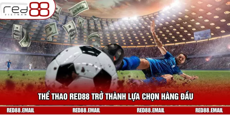 Thể Thao RED88 - Trải Nghiệm Năng Động Cho Người Dùng Thể thao RED88 trở thành lựa chọn hàng đầu